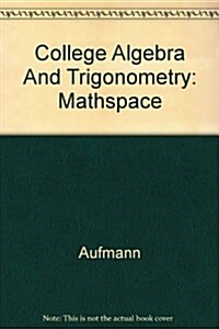 College Algebra And Trigonometry (CD-ROM, 5th)