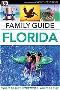 Eyewitness Travel Family Guide Florida (Paperback)