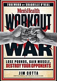 Mens Health Workout War: Lose Pounds, Gain Muscle, Destroy Your Opponents (Hardcover)