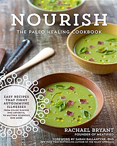 The Paleo Healing Cookbook: Nourishing Recipes for Vibrant Health (Hardcover)