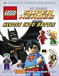 Ultimate Sticker Collection: Lego?r) DC Comics Super Heroes: Heroes Into Battle: More Than 1,000 Reusable Full-Color Stickers (Paperback)