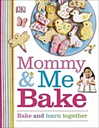 Mommy and Me Bake (Hardcover)