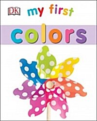My First Colors (Board Books)