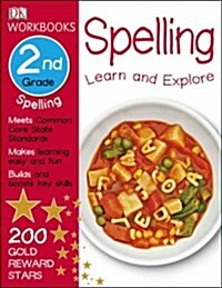 DK Workbooks: Spelling, Second Grade: Learn and Explore (Paperback)