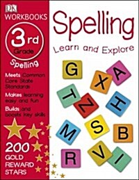 DK Workbooks: Spelling, Third Grade: Learn and Explore (Paperback)