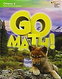 Go Math!: Student Edition Chapter 6 Grade 1 2015 (Paperback)