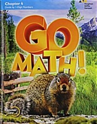 Go Math!: Student Edition Chapter 4 Grade 4 2015 (Paperback)