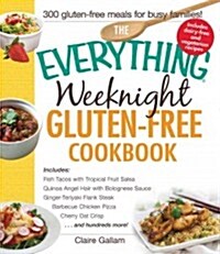 The Everything Weeknight Gluten-Free Cookbook (Paperback)