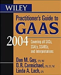 Wiley Practitioners Guide to Gaas 2004 (Paperback)