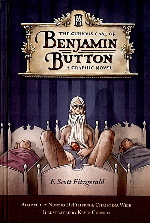 The Curious Case of Benjamin Button: A Graphic Novel (Hardcover)