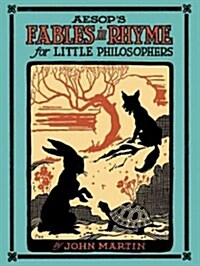 Aesops Fables in Rhyme for Little Philosophers (Paperback)