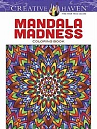 Creative Haven Mandala Madness Coloring Book (Paperback)