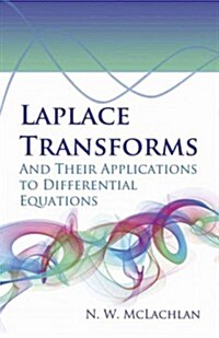 Laplace Transforms and Their Applications to Differential Equations (Paperback)