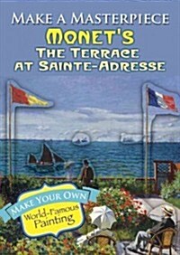 Make a Masterpiece -- Monets the Terrace at Sainte-Adresse (Novelty)