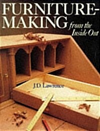 Furniture-Making from the Inside Out (Paperback)