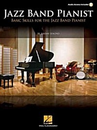 Jazz Band Pianist: Basic Skills for the Jazz Band Pianist (Hardcover)