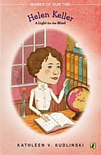 Helen Keller: A Light for the Blind (Paperback)