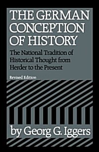 [중고] The German Conception of History (Paperback, Rev Wesleyan Pb)