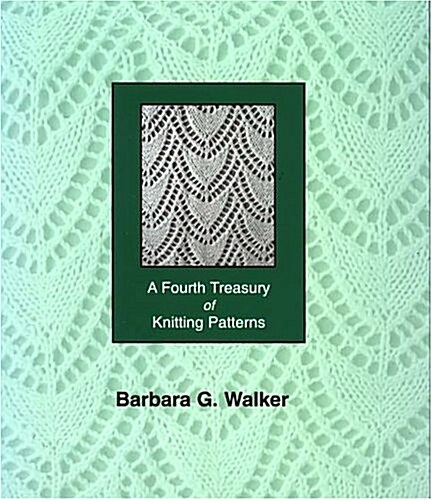 A Fourth Treasury of Knitting Patterns (Paperback)