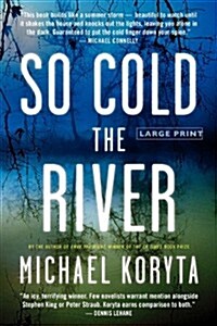 So Cold the River (Paperback, Large Print)