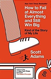 [중고] How to Fail at Almost Everything and Still Win Big: Kind of the Story of My Life (Paperback)