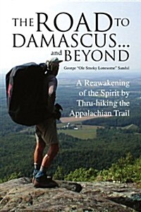The Road to Damascus... and Beyond (Paperback)