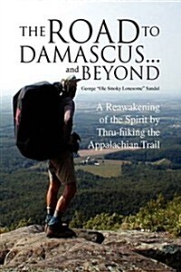 The Road to Damascus... and Beyond (Hardcover)