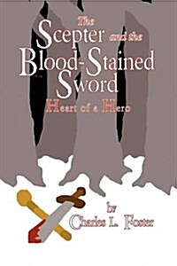 The Scepter and the Blood-Stained Sword (Hardcover)