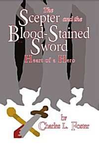 The Scepter and the Blood-Stained Sword (Paperback)