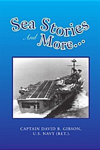 Sea Stories and More... (Paperback)