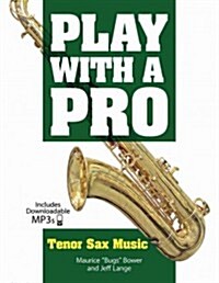 Play with a Pro Tenor Sax Music (Paperback)