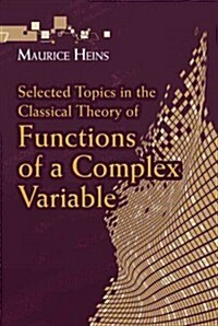 Selected Topics in the Classical Theory of Functions of a Complex Variable (Paperback)