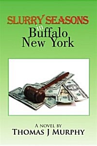 Slurry Seasons in Buffalo New York (Paperback)