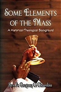 Some Elements of the Mass (Paperback)