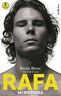 Rafa, mi historia / Rafa, My Story (Hardcover)