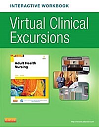 Virtual Clinical Excursions Online and Print Workbook for Adult Health Nursing (Paperback, 7, Revised)
