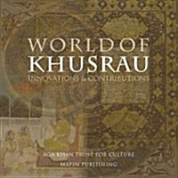 World of Khusrau: Innovations and Contributions (Paperback)