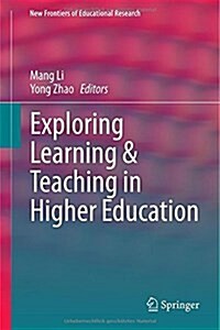 Exploring Learning & Teaching in Higher Education (Hardcover)