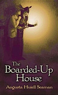The Boarded-Up House (Paperback, Reprint)