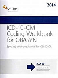 ICD-10-CM Coding Workbook for OB/GYN 2014 (Paperback, 1st, Spiral, Workbook)