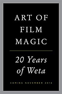 The Art of Film Magic : 20 Years of Weta (Hardcover)