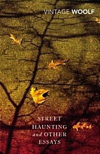 Street Haunting and Other Essays (Paperback)