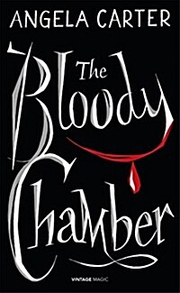 The Bloody Chamber and Other Stories (Paperback)