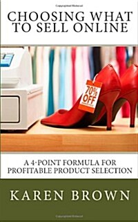 Choosing What to Sell Online (Paperback)