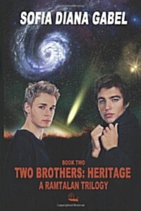 Two Brothers: Heritage: A Ramtalan Trilogy (Paperback)