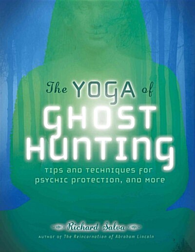 The Yoga of Ghost Hunting (Paperback)