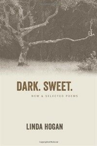 Dark. Sweet.: New & Selected Poems (Hardcover)