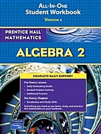 Algebra 2 All-In-One Student Workbook, Version A (Paperback, Workbook)