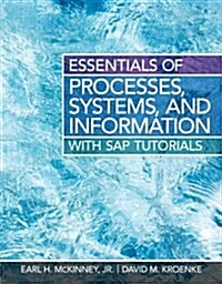 Essentials of Processes, Systems and Information (Paperback)