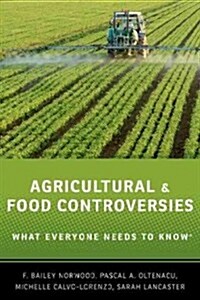 Agricultural and Food Controversies: What Everyone Needs to Know?r) (Hardcover)